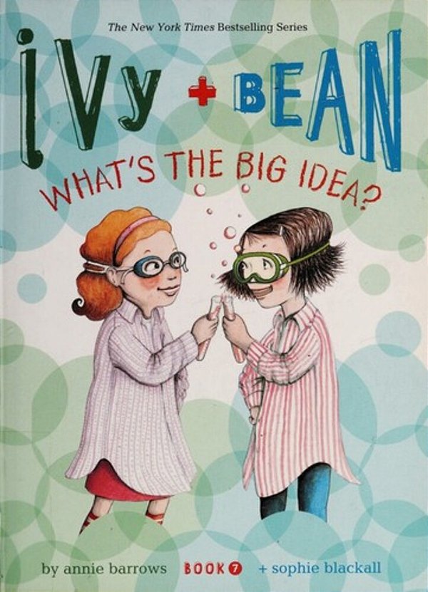Ivy And Bean What's The Big Idea? (Book 7)-..