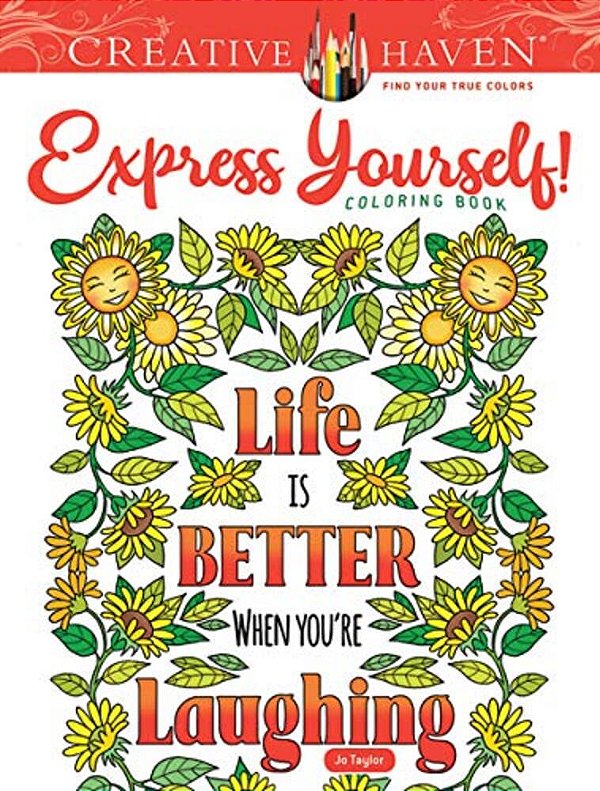 Creative Haven Express Yourself! Coloring Book-..