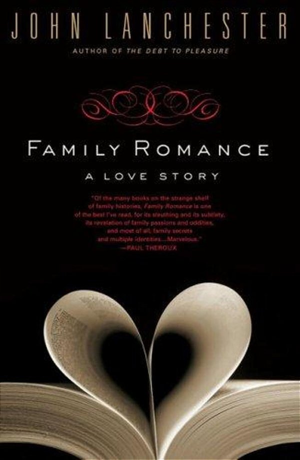 Family Romance: A Love Story-..