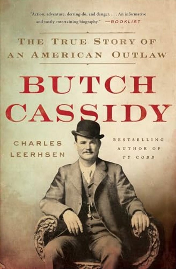 Butch Cassidy: The True Story Of An American Outlaw-..
