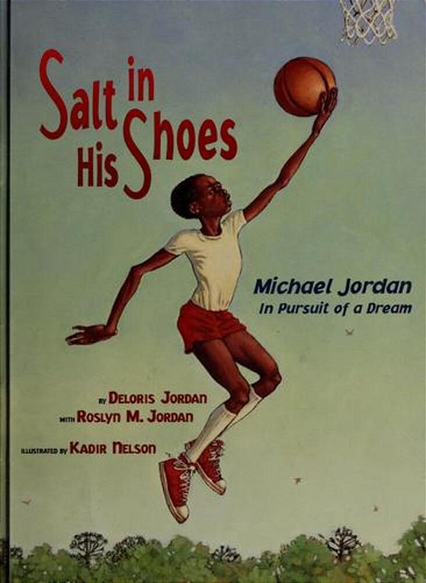 Salt In His Shoes: Michael Jordan In Pursuit Of A Dream-..