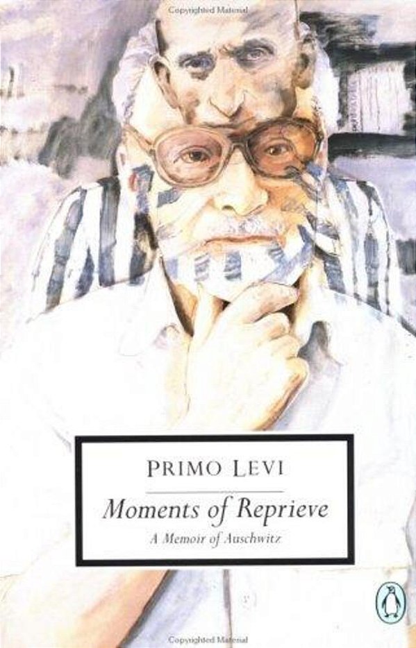 Moments Of Reprieve: A Memoir Of Auschwitz-..