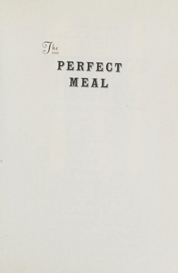 The Perfect Meal: In Search Of The Lost Tastes Of France-..