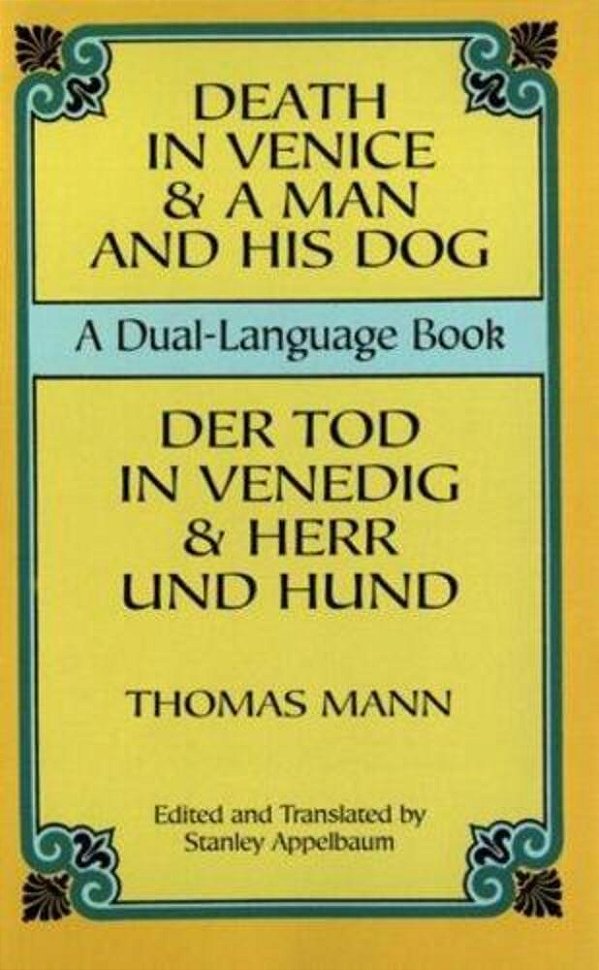 Death In Venice & A Man And His Dog: A Dual-Language Book-..