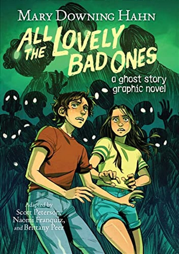 All The Lovely Bad Ones Graphic Novel: A Ghost Story-..