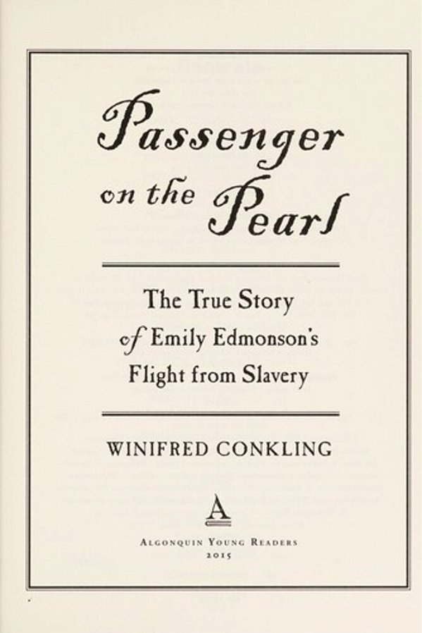 Passenger On The Pearl: The True Story Of Emily Edmonson's Flight From Slavery-..