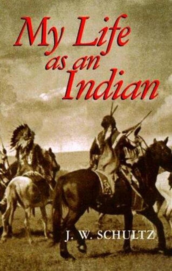 My Life As An Indian-..