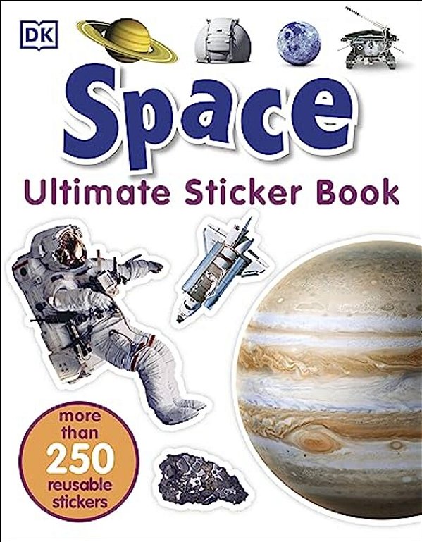 Ultimate Sticker Book: Space: More Than 250 Reusable Stickers-..