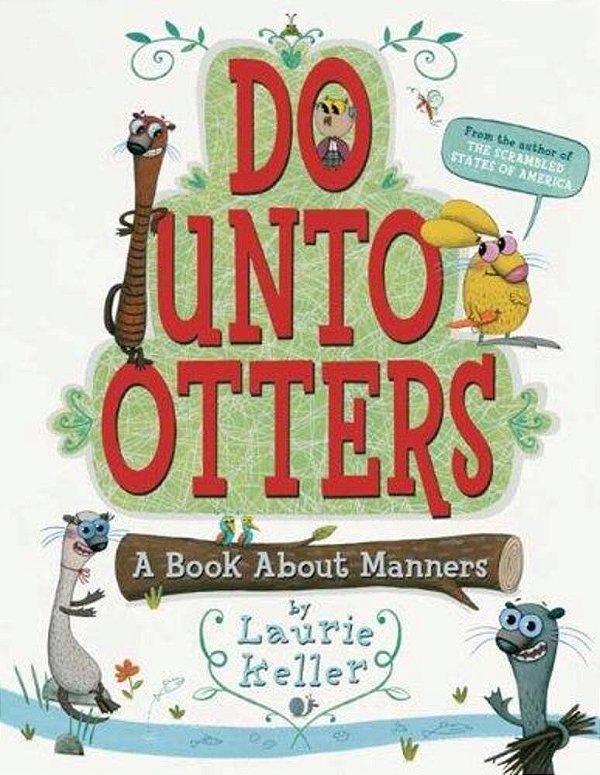 Do Unto Otters: A Book About Manners-..