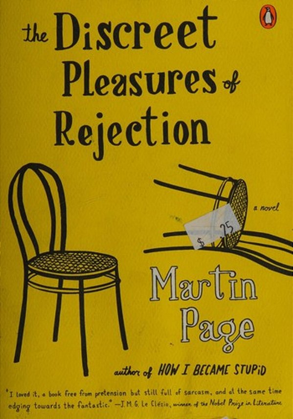 The Discreet Pleasures Of Rejection-..