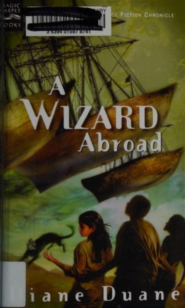 A Wizard Abroad: The Fourth Book In The Young Wizards Series-..