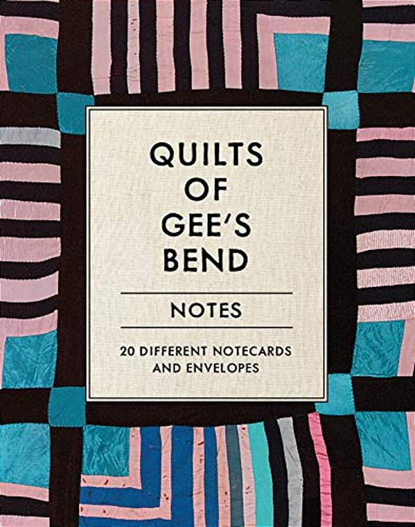 Quilts Of Gee's Bend Notes-..