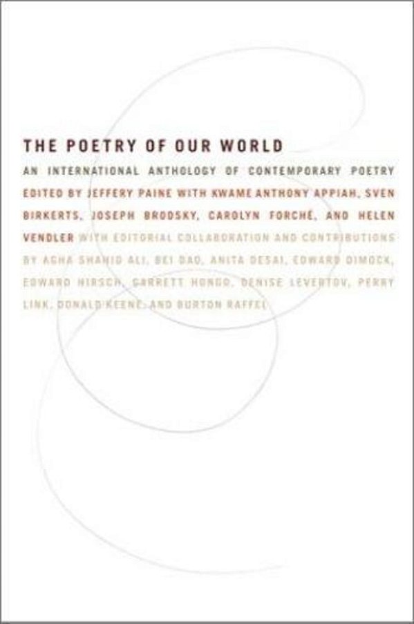 The Poetry Of Our World: An International Anthology Of Contemporary Poetry-..