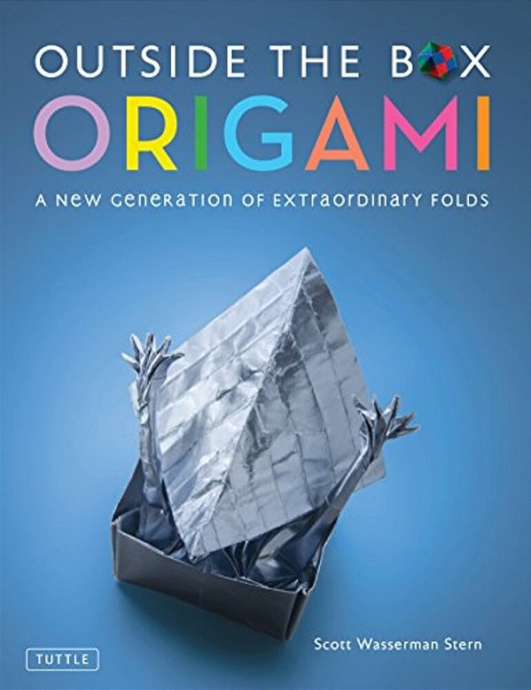 Outside The Box Origami: A New Generation Of Extraordinary Folds: Includes Origami Book With 20 Projects Ranging From Easy To Complex-..