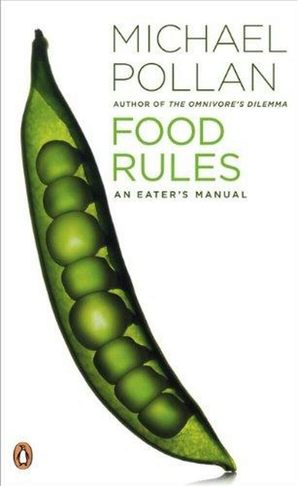 Food Rules: An Eater's Manual-..