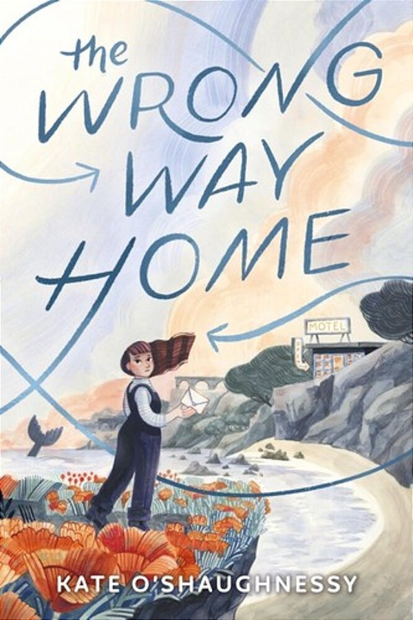 The Wrong Way Home: (Newbery Honor Award Winner)-..