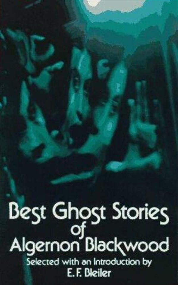 Best Ghost Stories Of Algernon Blackwood-..