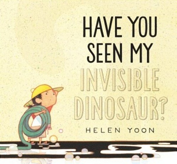 Have You Seen My Invisible Dinosaur?-..