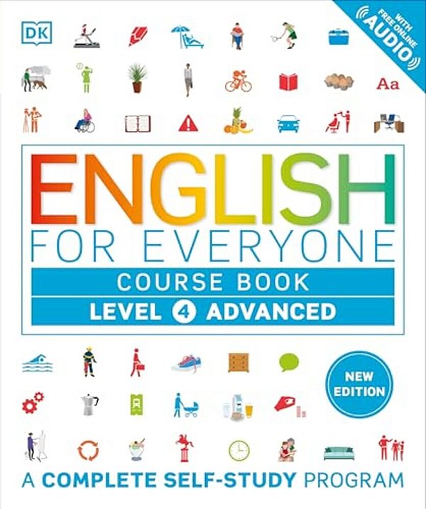 English For Everyone Course Book Level 4 Advanced: A Complete Self-Study Program-..