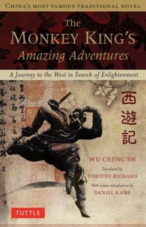The Monkey King's Amazing Adventures: A Journey To The West In Search Of Enlightenment. China's Most Famous Traditional Novel-..