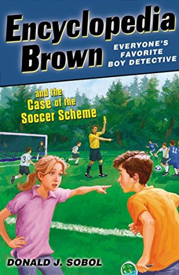Encyclopedia Brown And The Case Of The Soccer Scheme-..