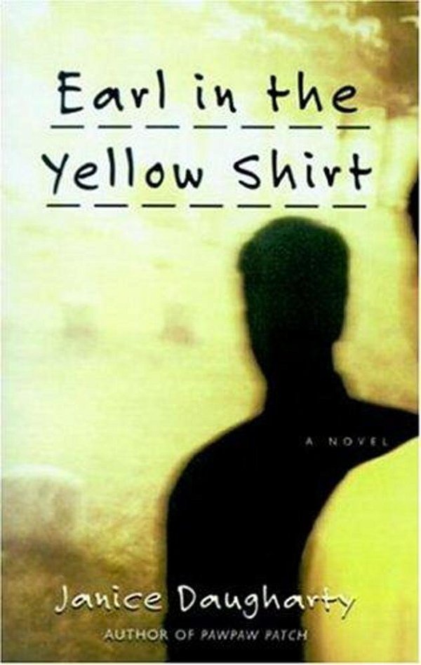 Earl In The Yellow Shirt: Novel, A-..