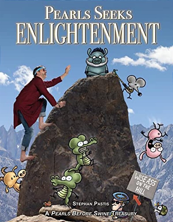 Pearls Seeks Enlightenment: A Pearls Before Swine Treasury-..