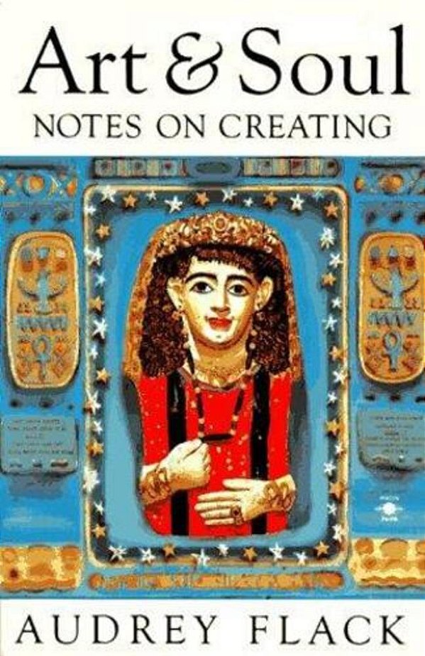 Art And Soul: Notes On Creating-..