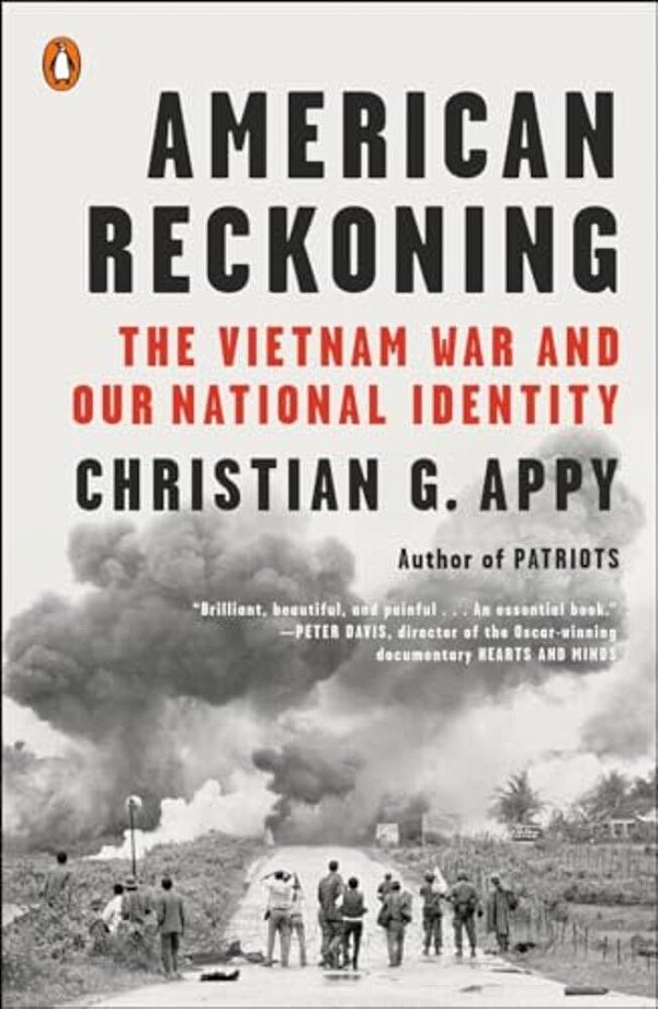 American Reckoning: The Vietnam War And Our National Identity-..