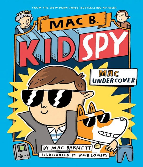 Mac Undercover (Mac B., Kid Spy #1): Volume 1-..