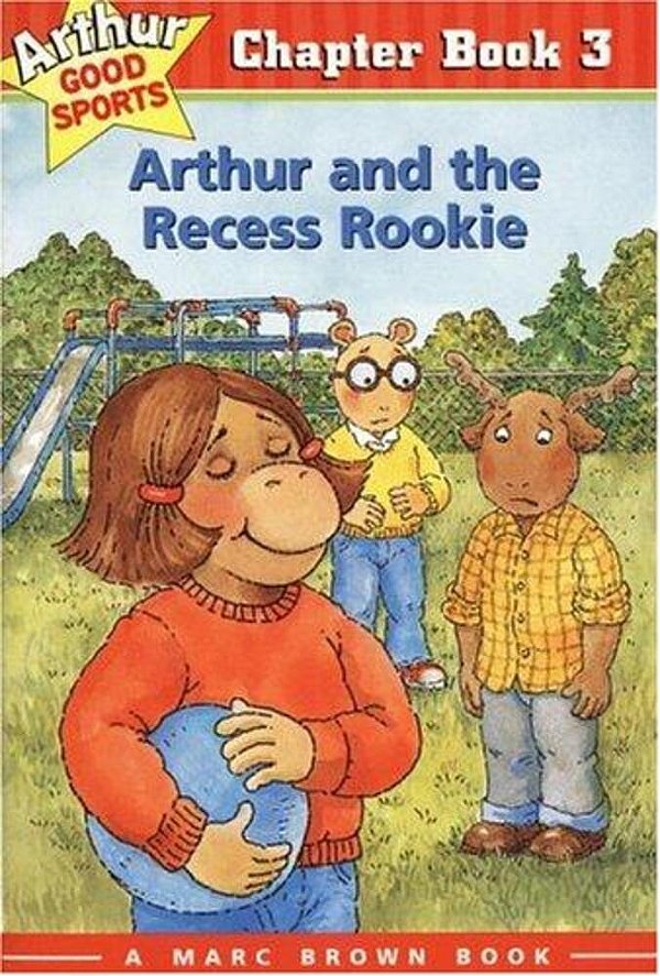 Arthur And The Recess Rookie: Arthur Good Sports Chapter Book 3-..