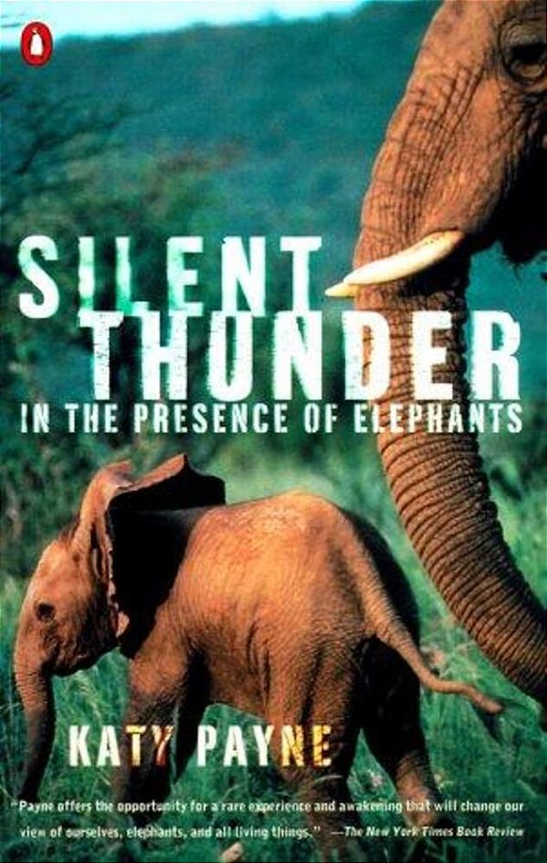 Silent Thunder: In The Presence Of Elephants-..