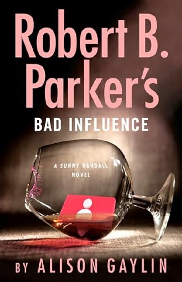 Robert B. Parker's Bad Influence-..
