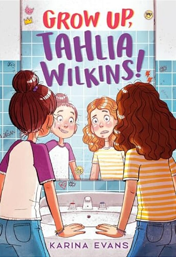 Grow Up, Tahlia Wilkins!-..