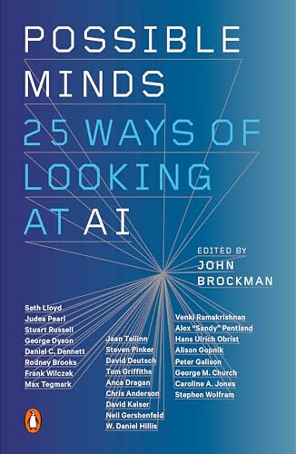 Possible Minds: Twenty-Five Ways Of Looking At Ai-..