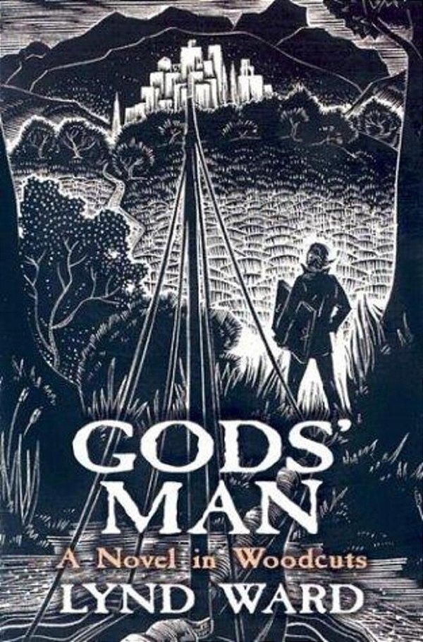 Gods' Man: A Novel In Woodcuts-..