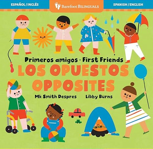 Primeros Amigos: Los Opuestos/First Friends: Opposites-..