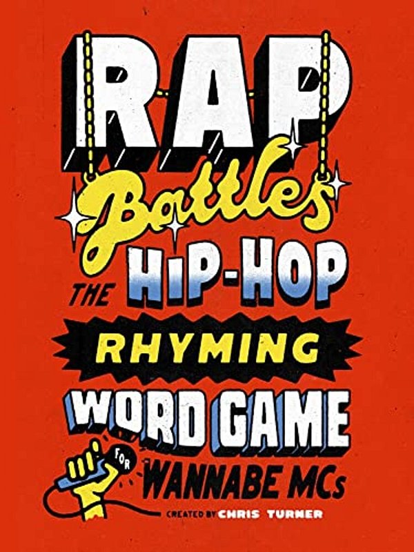 Rap Battles: The Hip-Hop Rhyming Word Game For Wannabe Mcs-..