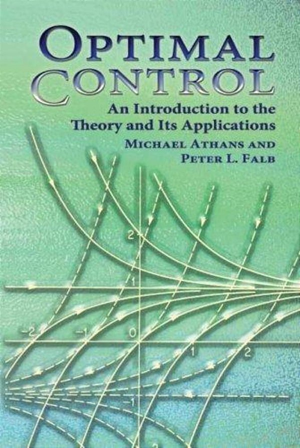 Optimal Control: An Introduction To The Theory And Its Applications-..