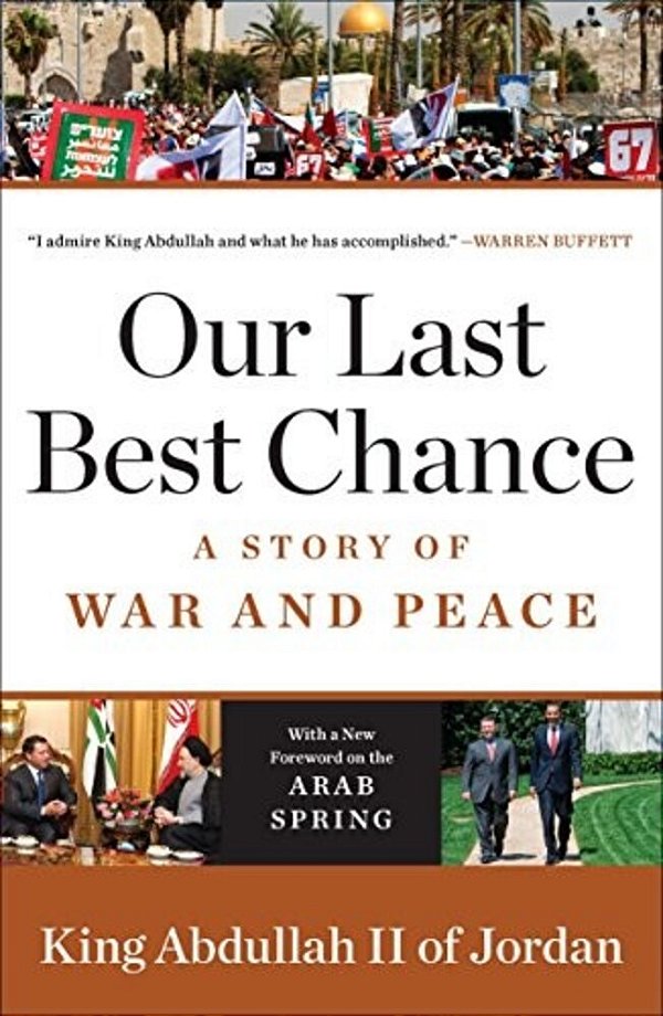 Our Last Best Chance: A Story Of War And Peace-..