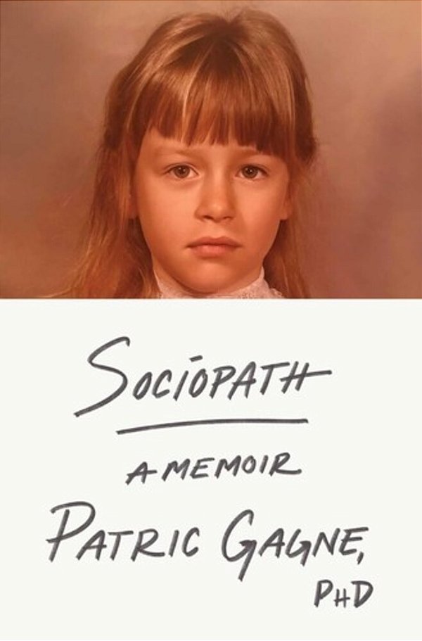 Sociopath: A Memoir-..