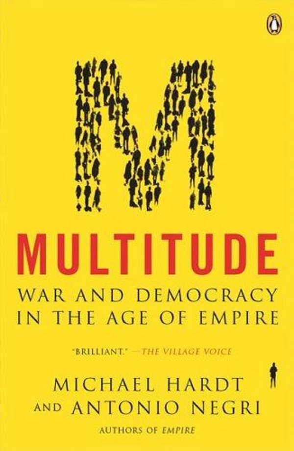 Multitude: War And Democracy In The Age Of Empire-..