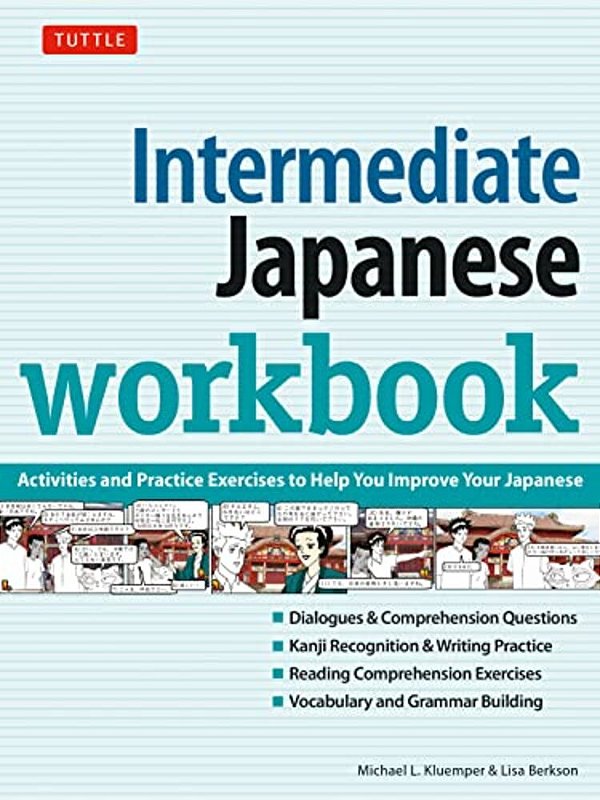 Intermediate Japanese Workbook: Activities And Exercises To Help You Improve Your Japanese!-..