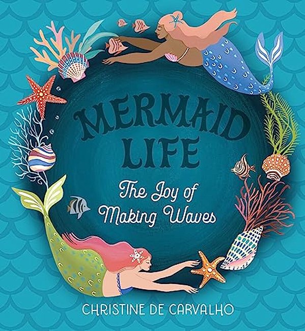 Mermaid Life: The Joy Of Making Waves-..