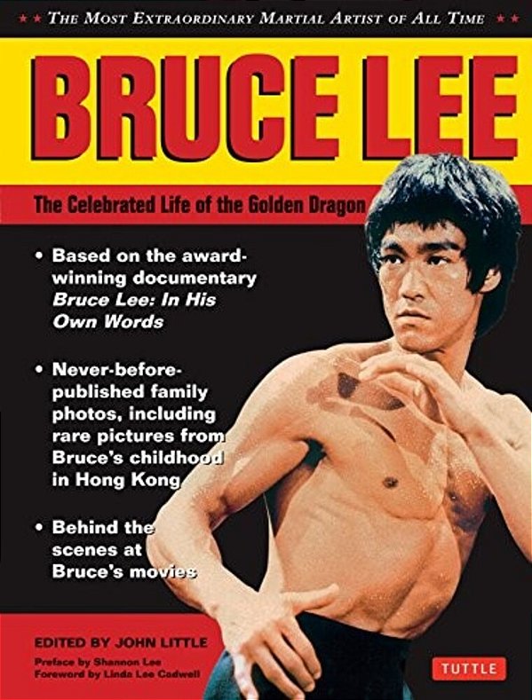 Bruce Lee: The Celebrated Life Of The Golden Dragon-..