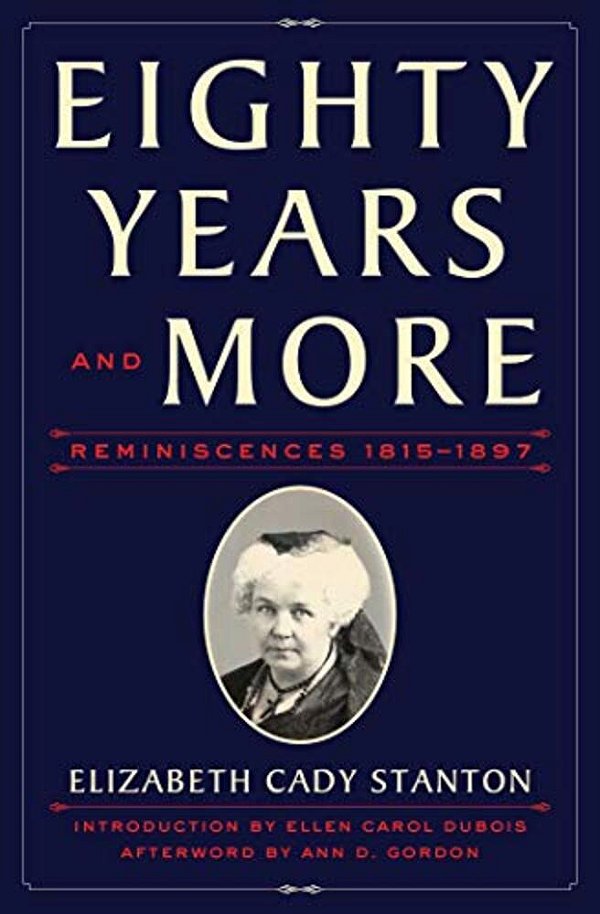 Eighty Years And More: Reminiscences 1815-1897-..