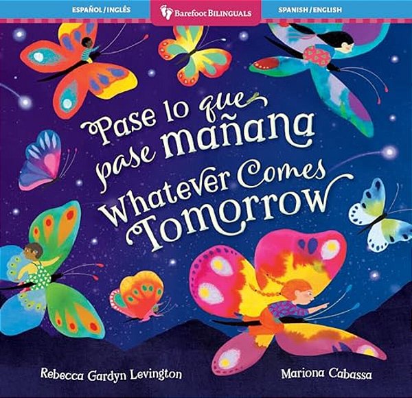 Whatever Comes Tomorrow (Bilingual Spanish & English)-..