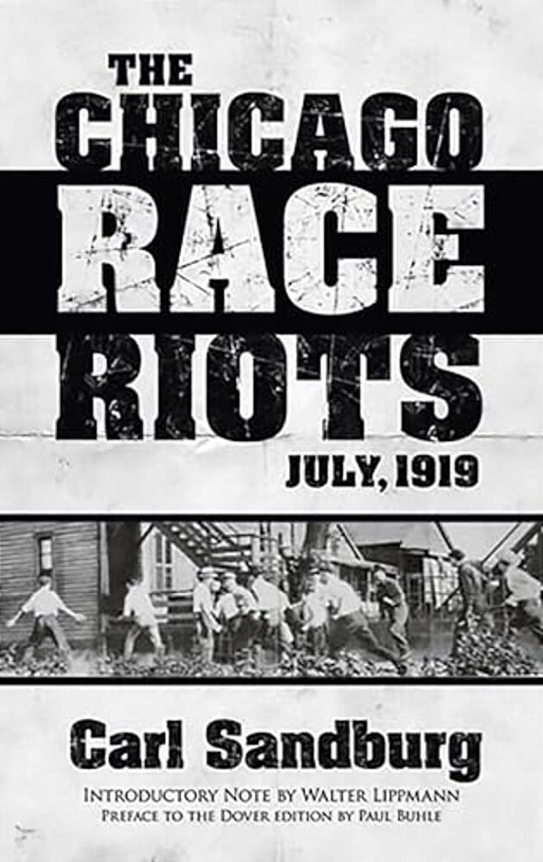 The Chicago Race Riots: July, 1919-..