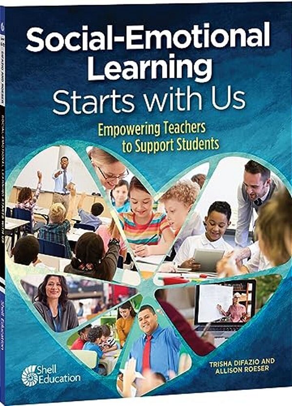 Social-Emotional Learning Starts With US: Empowering Teachers To Support Students-..