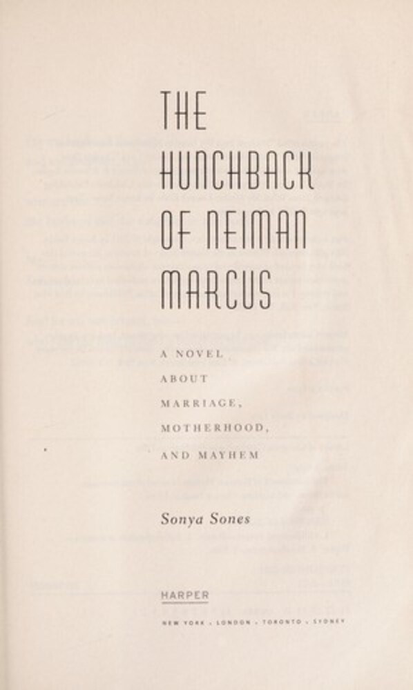 The Hunchback Of Neiman Marcus: A Novel About Marriage, Motherhood, And Mayhem-..